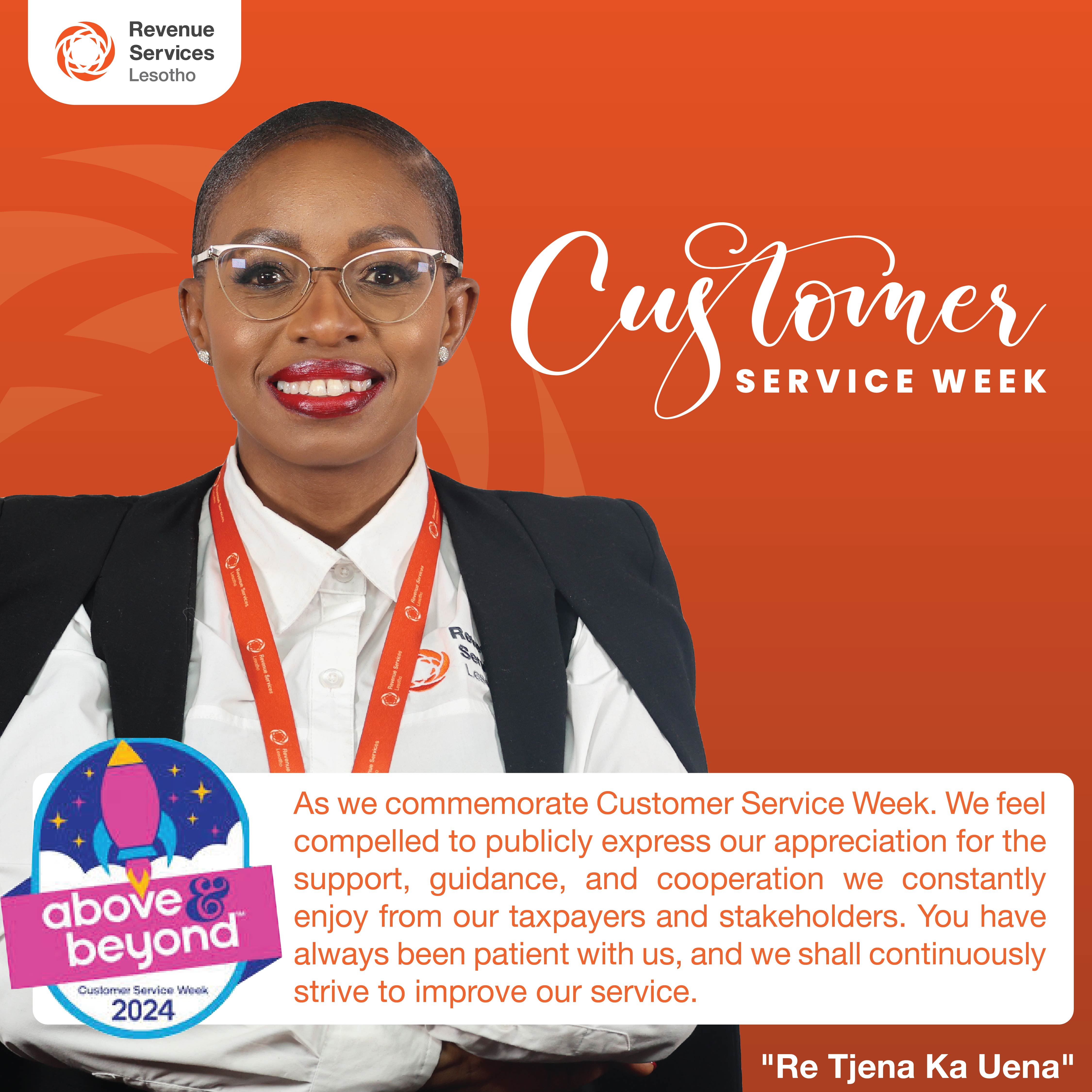 Commissioner General, Mrs. Mathabo Mokoko message on Customer Service Week 2024 with the theme, ' Above & Beyond'.